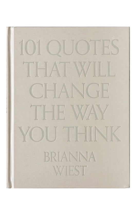 101 Quotes That Will Change The Way You Think
