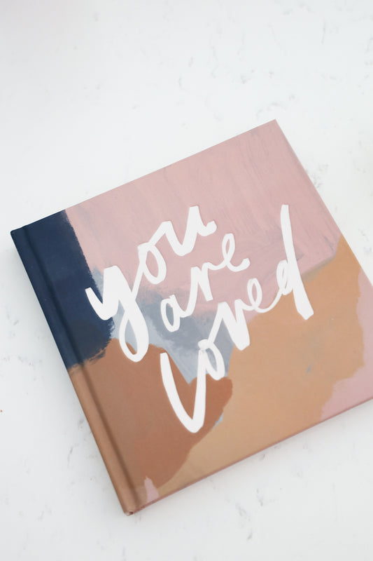 You Are Loved by Janessa Wait